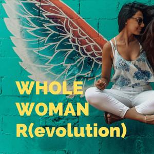 Whole Woman R(evolution)