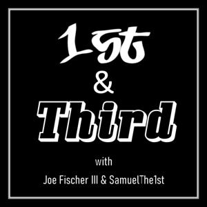 1st & Third Podcast