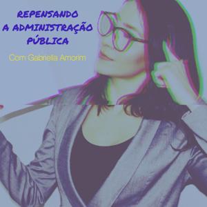 Repensando a Administração Pública