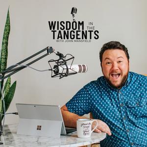 Wisdom in the Tangents Photography Podcast