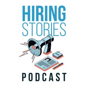 Hiring Stories Podcast