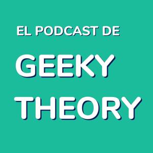 Geeky Theory