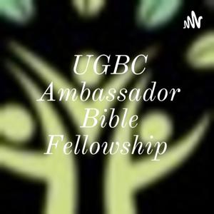 UGBC Ambassador Bible Fellowship