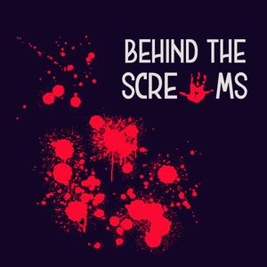 Behind The Screams