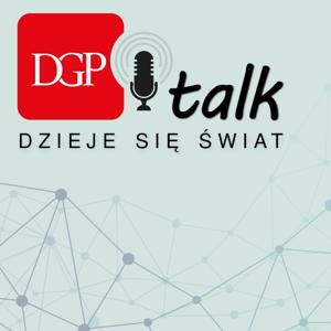 DGPtalk: Dzieje się świat