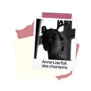 Anne-Lise fait des chansons