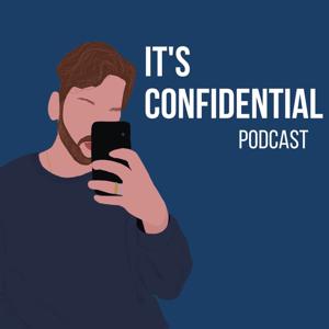 It's Confidential Podcast