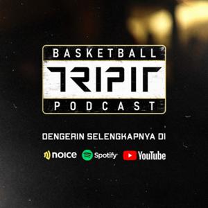 Tripit Basketball | NBA Podcast Indonesia