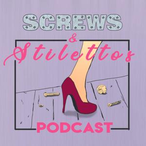 Screws & Stilettos Podcast