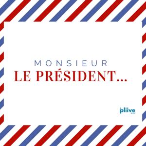 Monsieur Le Président