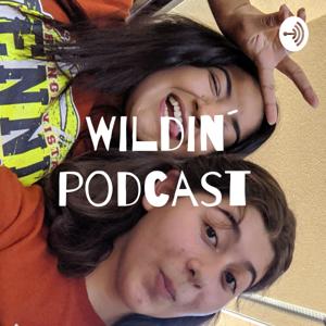 Wildin´ podcast