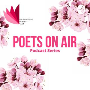 POETS ON AIR by Bhubaneswar Poetry Club