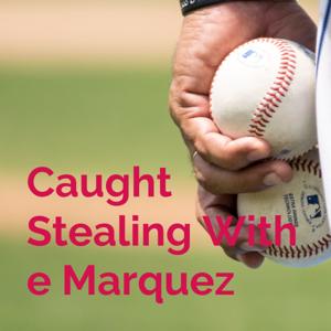 Caught Stealing With e Marquez