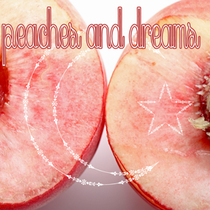 Peaches and Dreams Podcast