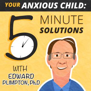 Your Anxious Child by Edward Plimpton