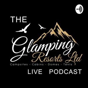 Glamping Resorts Podcast