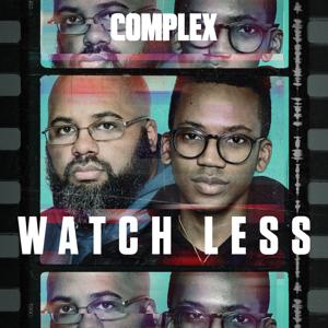 Watch Less by Complex