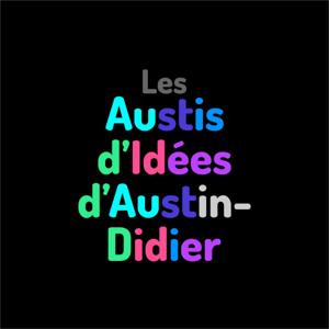 Les Austis d'Idées d'Austin-Didier