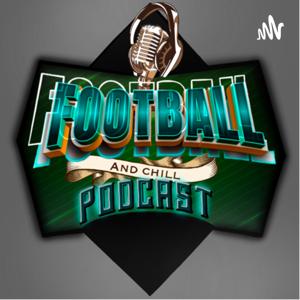 Football&Chill Podcast