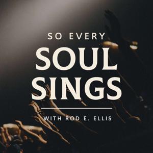 So Every Soul Sings