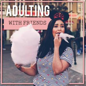 Adulting With Friends by Orla McConnon & Tall Tales