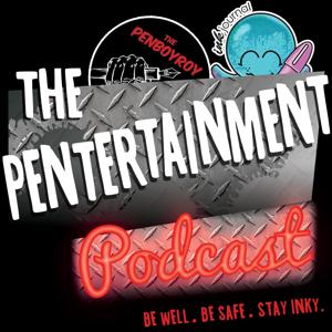 The Pentertainment Podcast by penboyroy