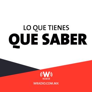 Lo Que Tienes Que Saber by WRadio