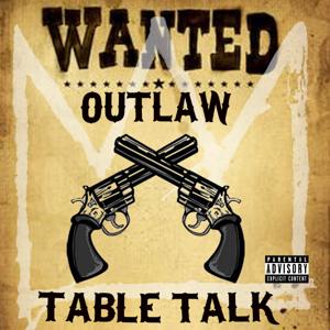 Outlaw Table Talk Podcast