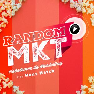 RandoMKT Podcast | Hablemos d Marketing Hans Hatch