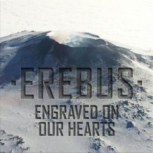 Erebus Engraved On Our Hearts