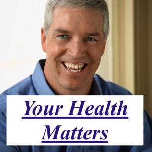 Your Health Matters with Dr. Peter Hogenkamp