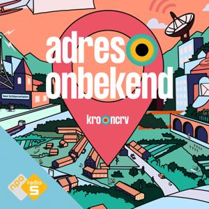 Adres Onbekend by NPO Radio 5 / KRO-NCRV