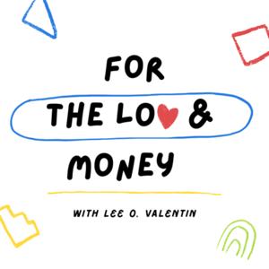 For The LOV and Money