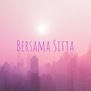 Bersama Sitta