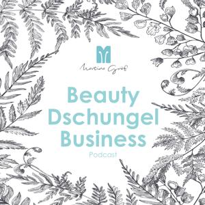 Beauty Dschungel Business Podcast