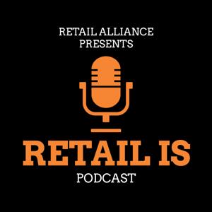 Retail Is: Podcast