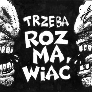 Trzeba Rozmawiać