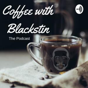 Coffee with Blackstin