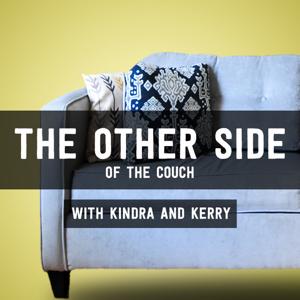 The Other Side of the Couch, with Kindra and Kerry