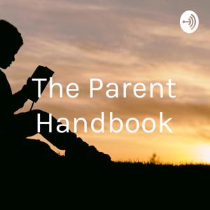 The Parent Handbook