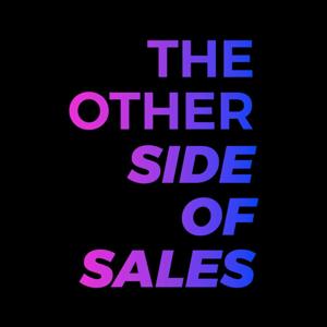 The Other Side of Sales