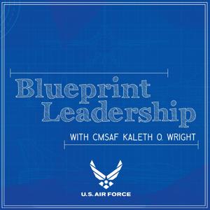 Blueprint Leadership with CMSAF Kaleth Wright by Air Force Television Pentagon (SAF/PAI)