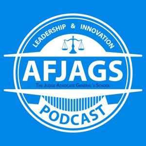 Air Force Judge Advocate General's School Podcast by Air Force Judge Advocate General's School