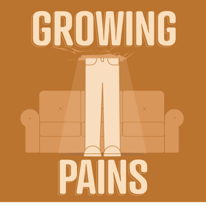 GROWING PAINS