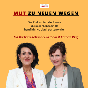 Starke Frauen - Mut zu neuen Wegen!