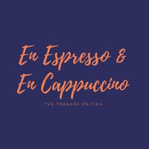 En Espresso och en Cappuccino
