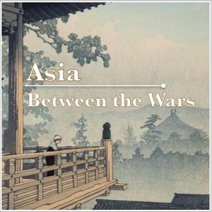 Asia Between the Wars