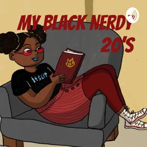 My Black Nerdy 20's