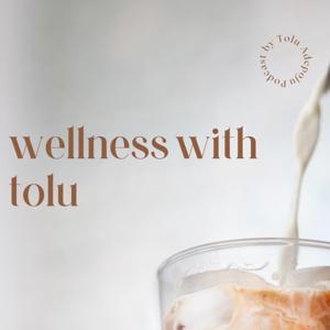 Wellness With Tolu