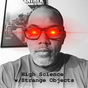 High Science with Strange Objects